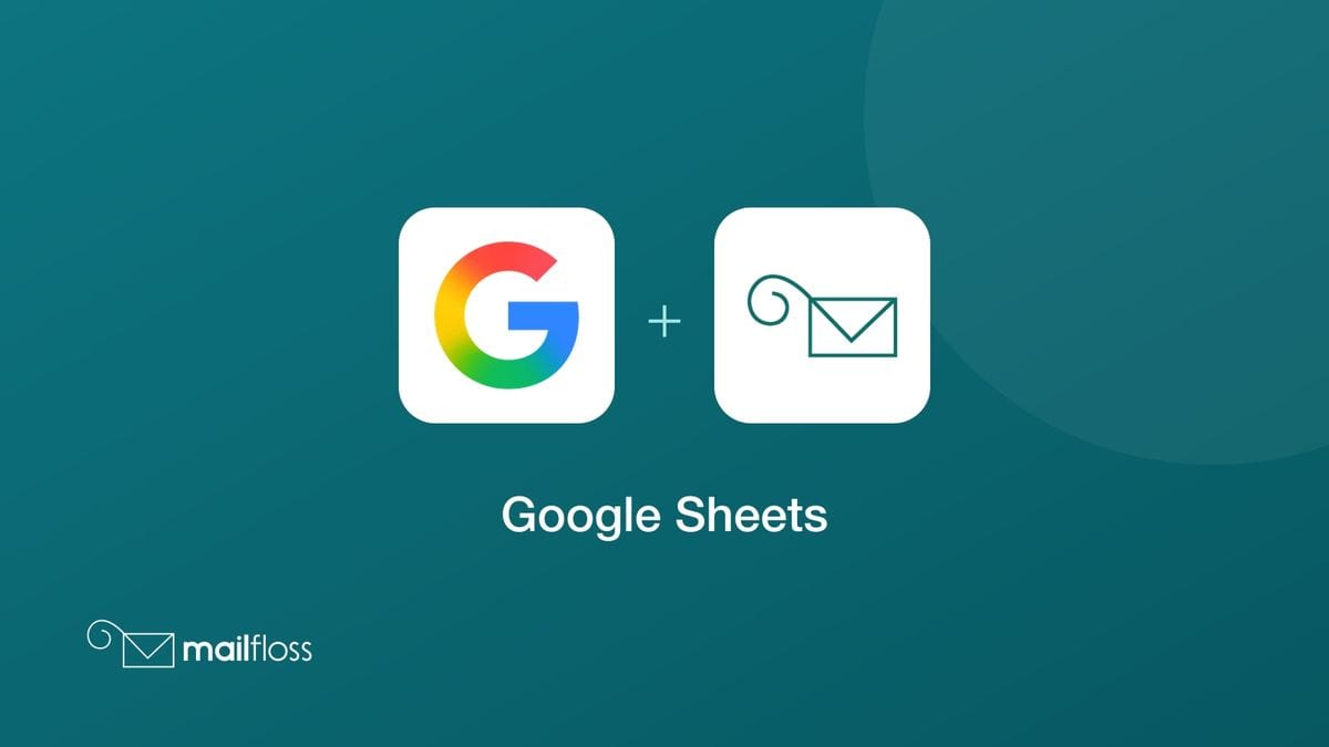 google sheets integrated with mailfloss