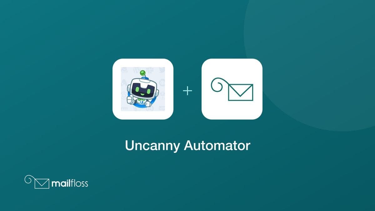 uncanny automator integrated with mailfloss
