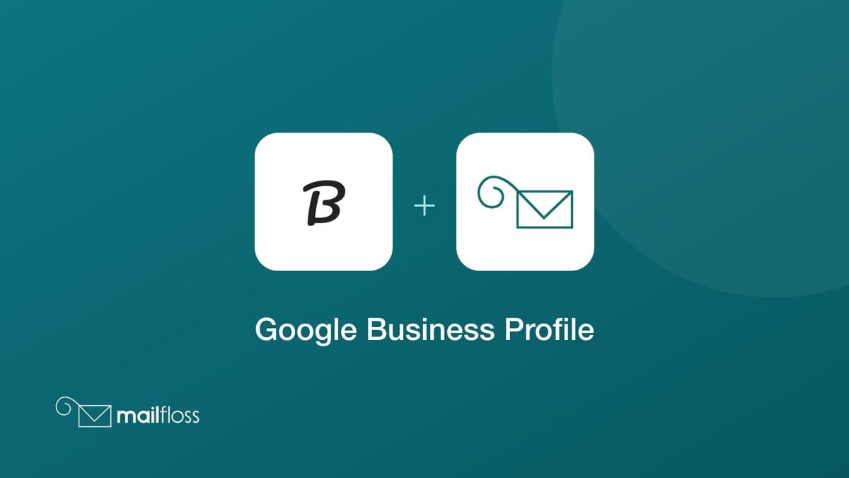 google business profile integrated with mailfloss