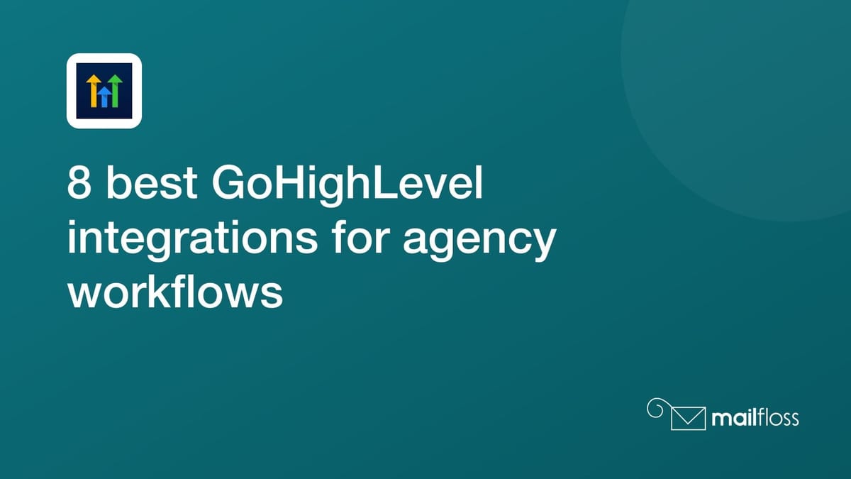 GoHighLevel contact and workflow connected to lead forms, calendars, payments, accounting, messaging, reviews, and recurring mailfloss email verification