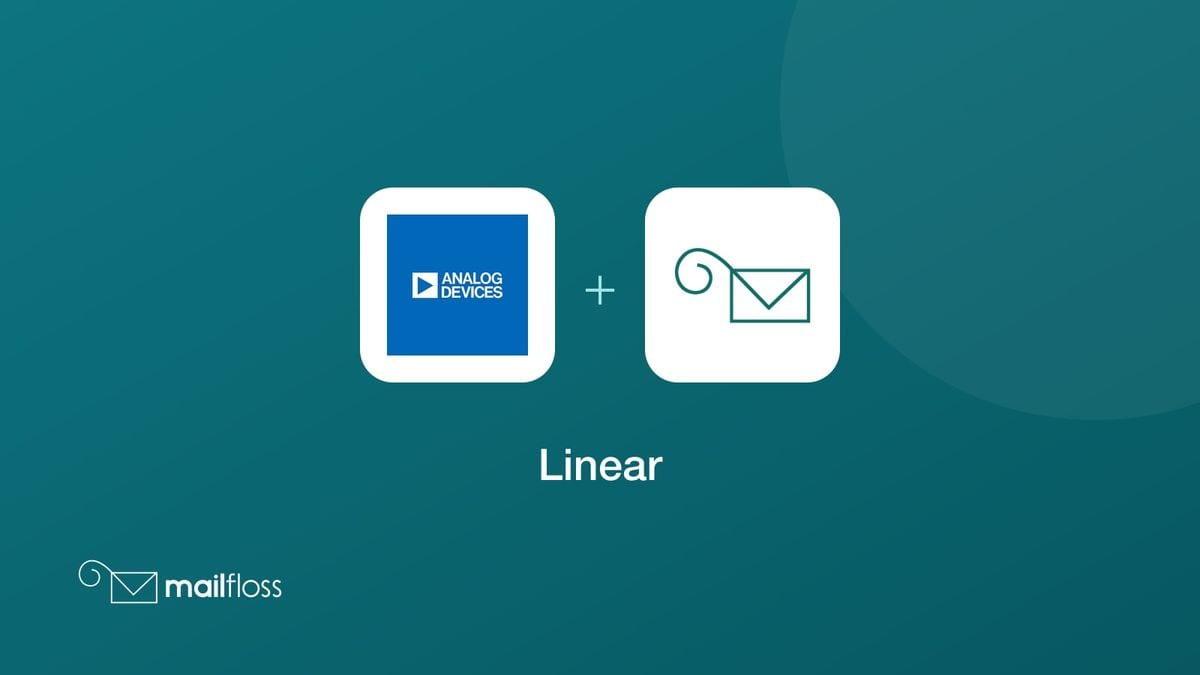 linear integrated with mailfloss