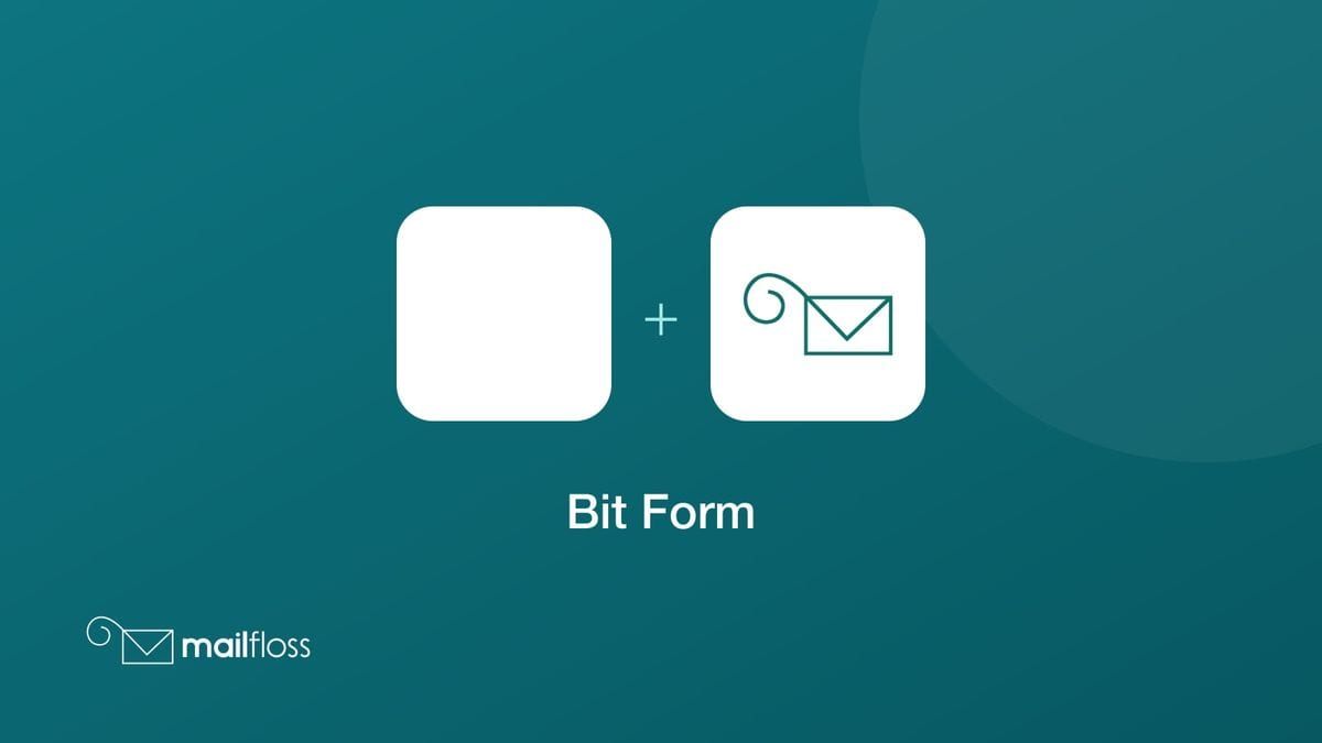 bit form integrated with mailfloss