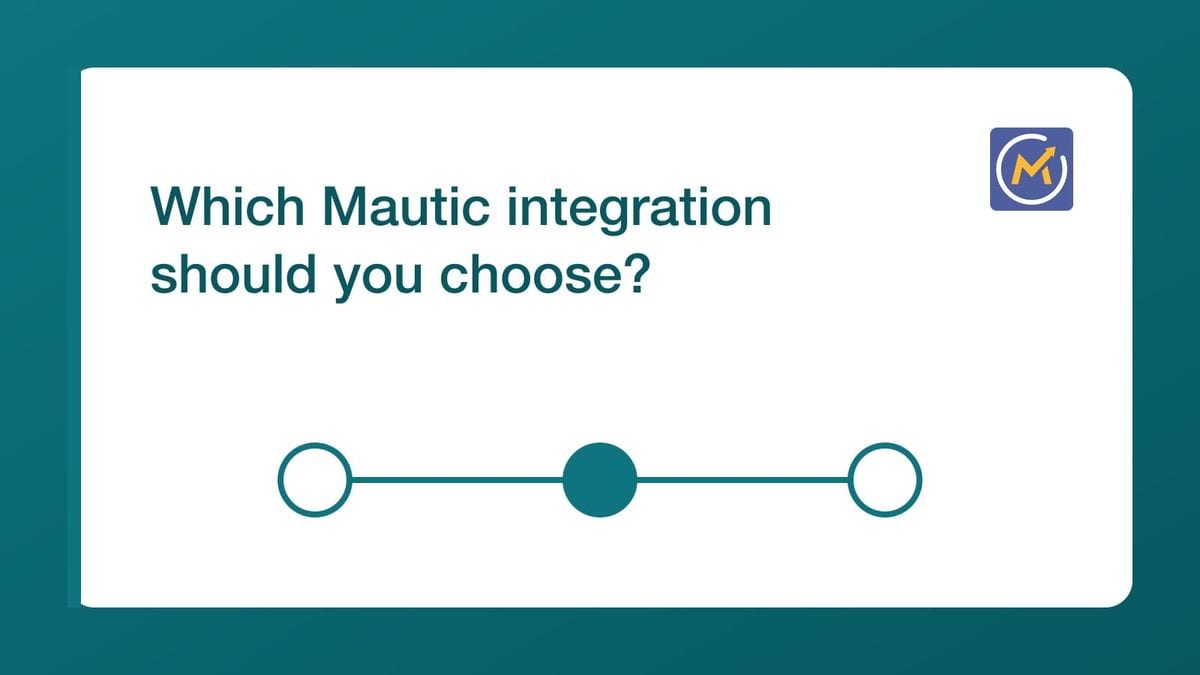 Which Mautic integration should you choose? — mailfloss