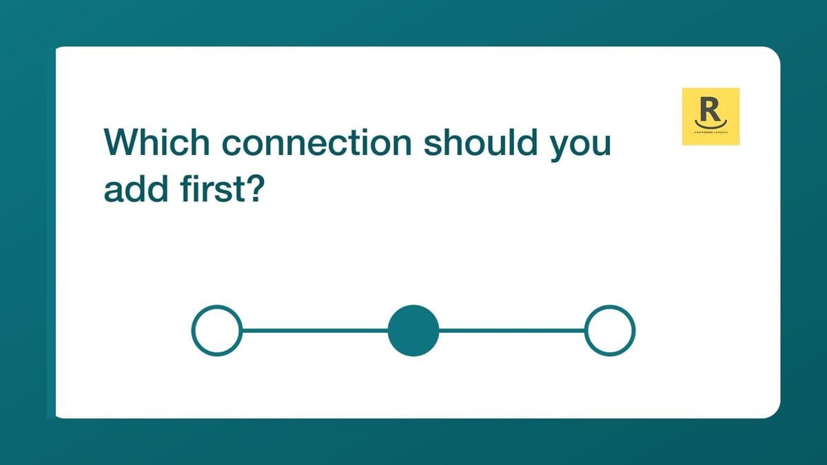 Which connection should you add first? — mailfloss