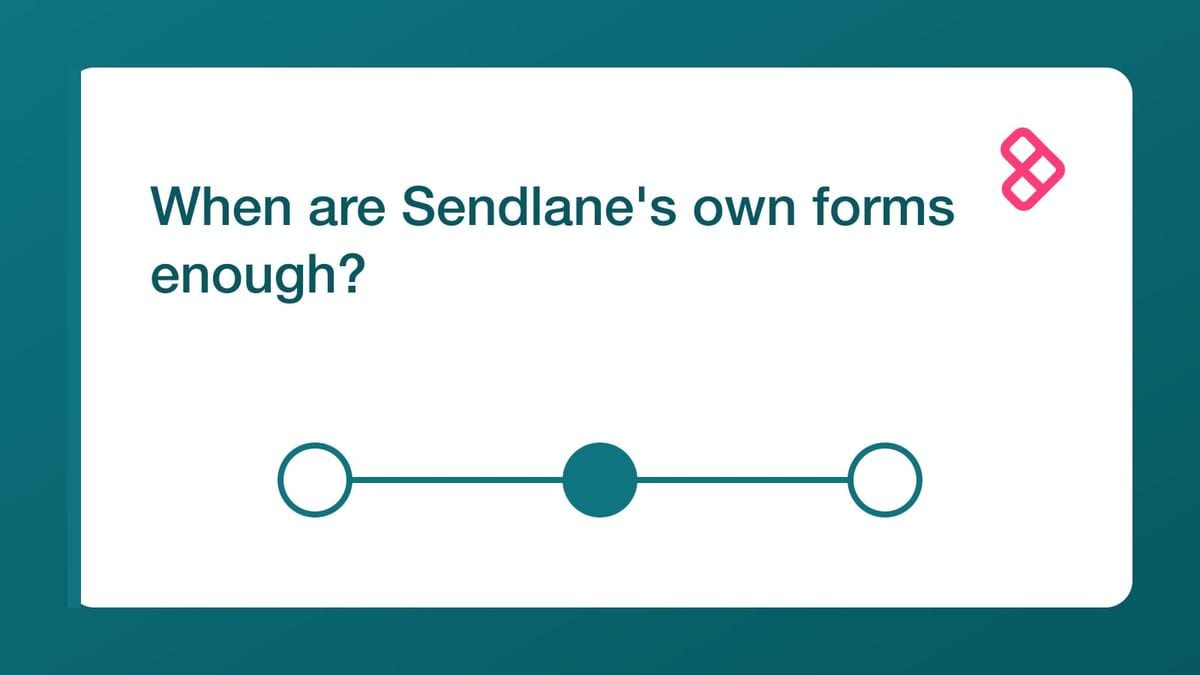 When are Sendlane's own forms enough? — mailfloss