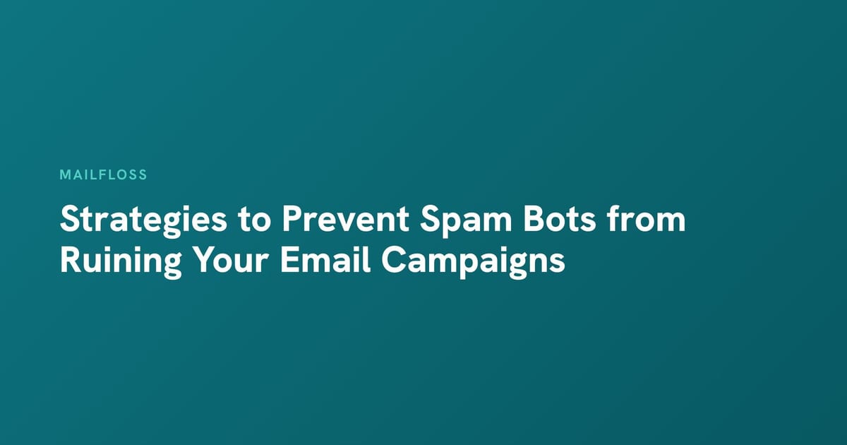 Article title card: Strategies to Prevent Spam Bots from Ruining Your Email Campaigns