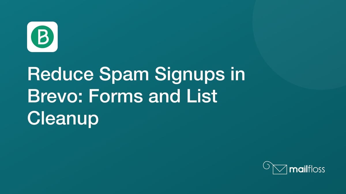 Brevo signup and confirmation flow leading to a selected list with recurring mailfloss cleanup.