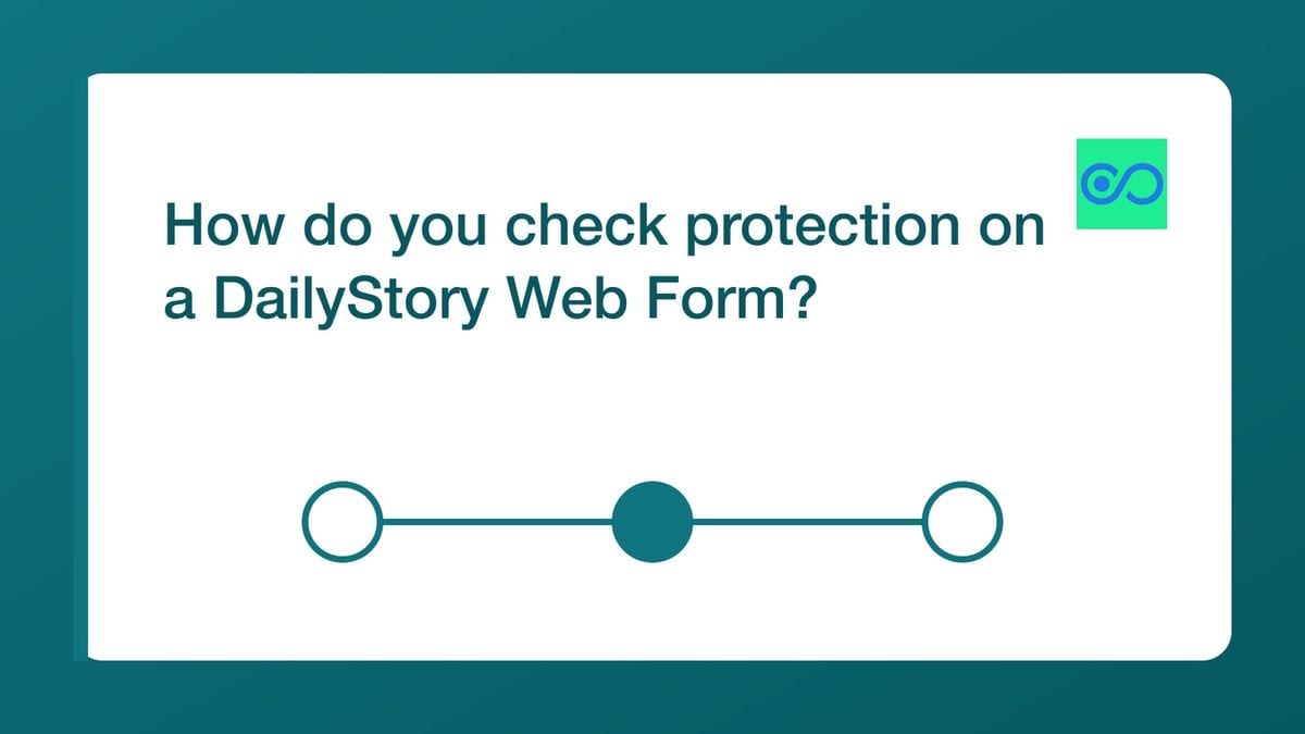 Documented DailyStory reCAPTCHA setup followed by adding the widget and checking the published Web Form.