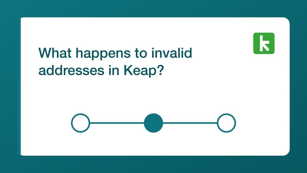 What happens to invalid addresses in Keap? — mailfloss