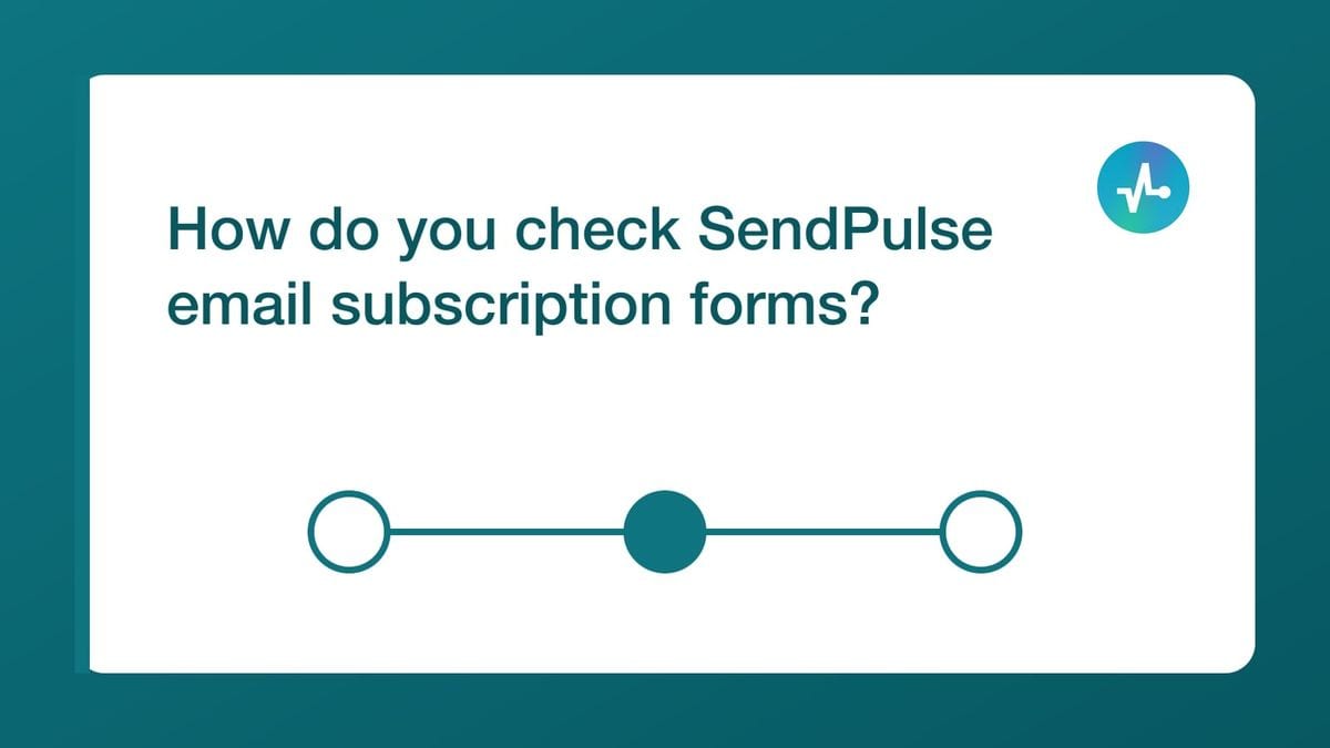 How do you check SendPulse email subscription forms? — mailfloss